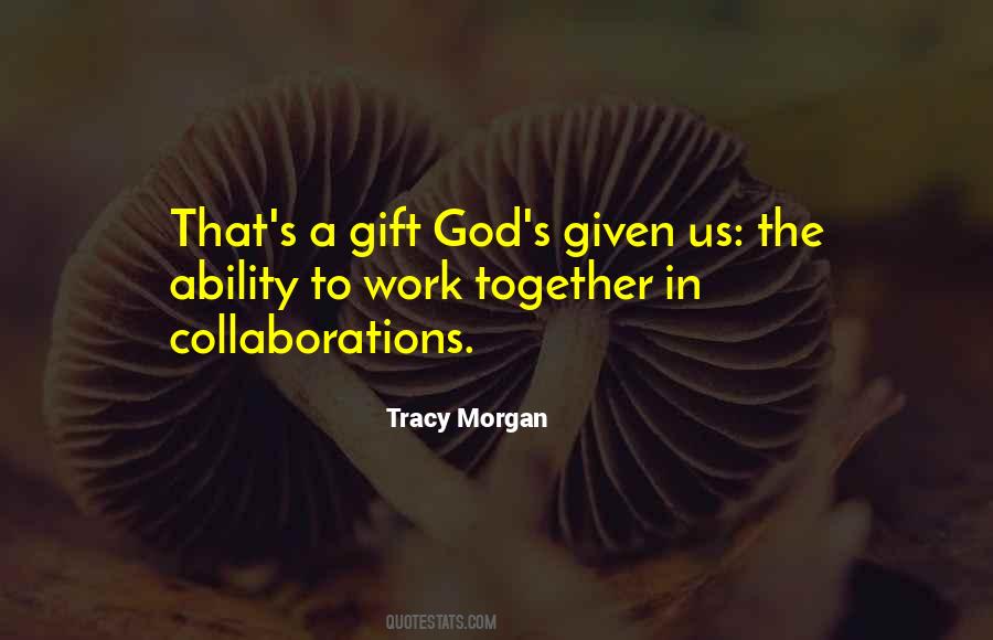 A Gift God Quotes #369289