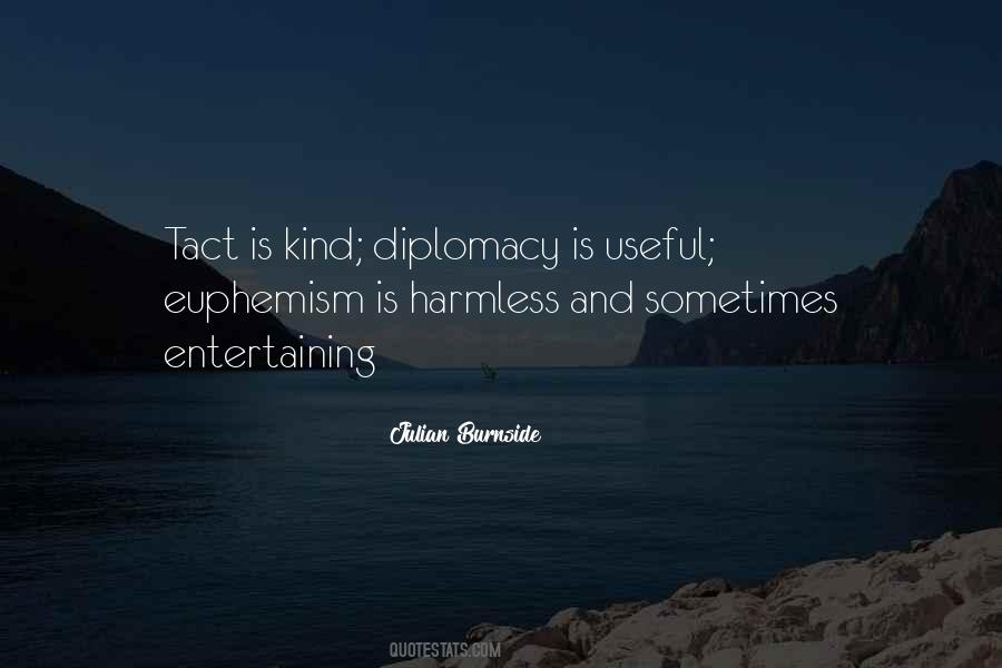 Quotes About Tact And Diplomacy #1458431