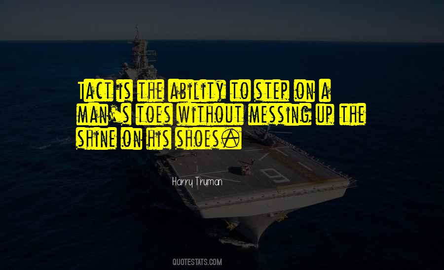 Quotes About Tact And Diplomacy #721052