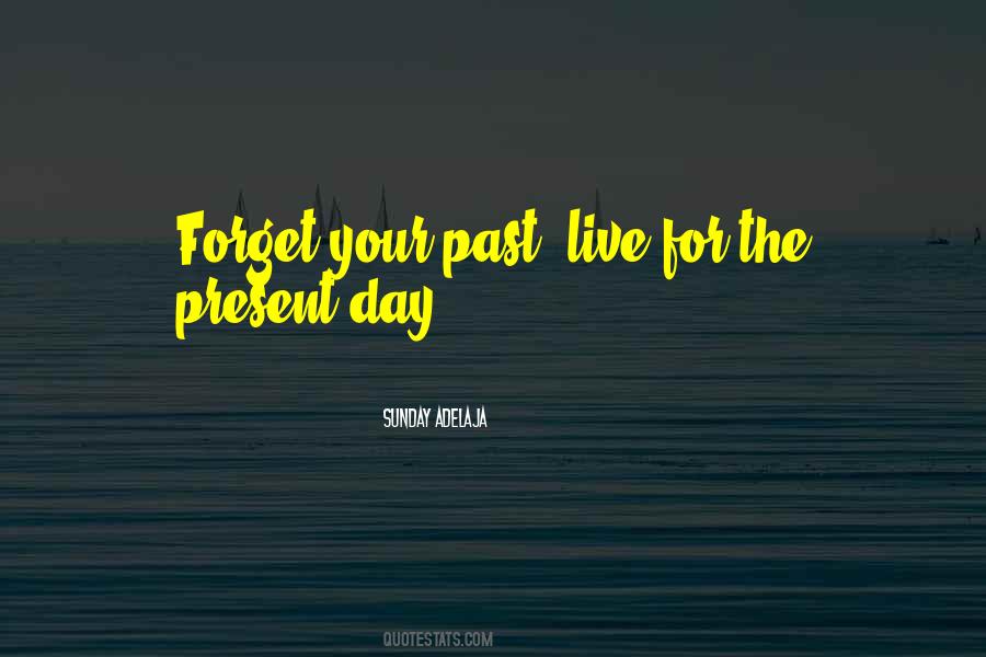 Quotes About The Present Day #205585