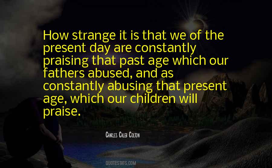 Quotes About The Present Day #681015