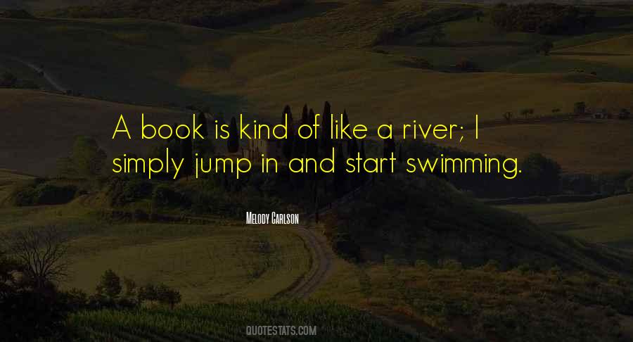 Quotes About Swimming In The River #1351168