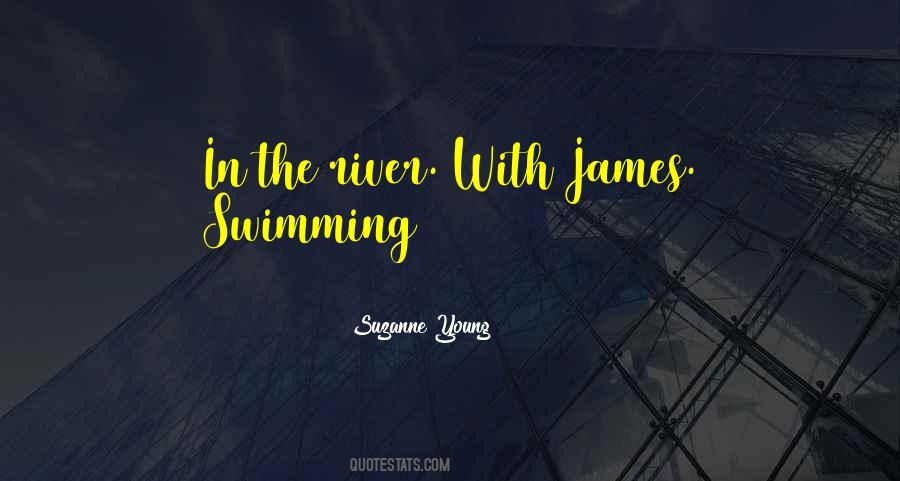 Quotes About Swimming In The River #272050