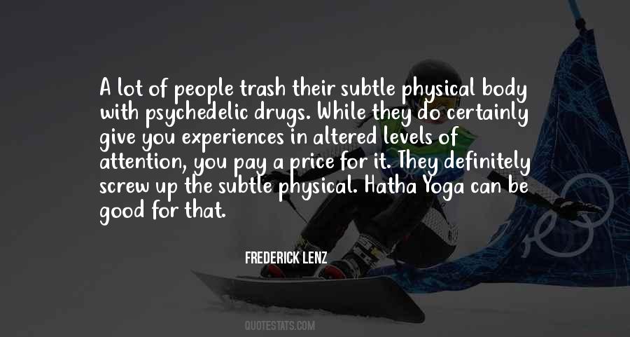 Quotes About Psychedelic Drugs #549206