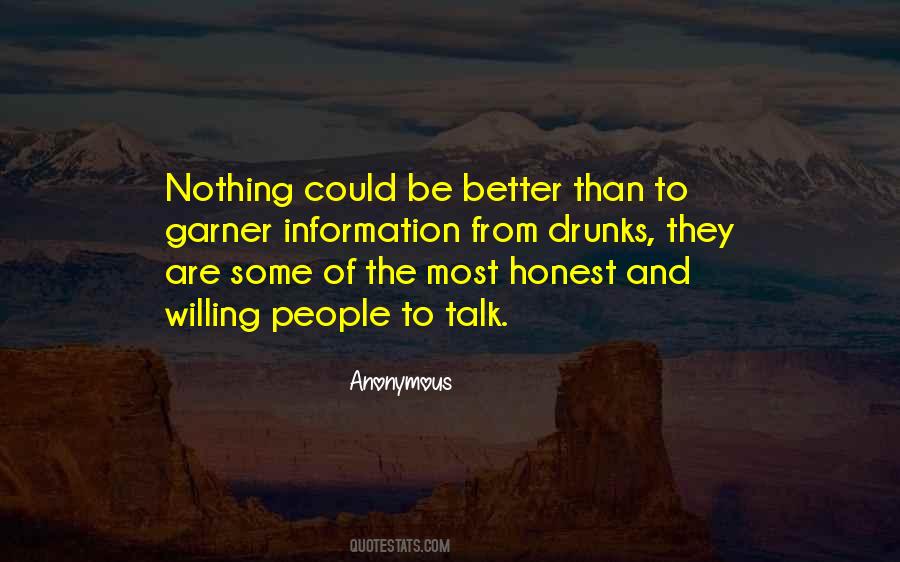 Quotes About Better To Be Honest #1658148