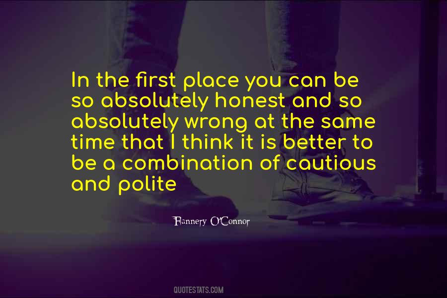 Quotes About Better To Be Honest #1841746