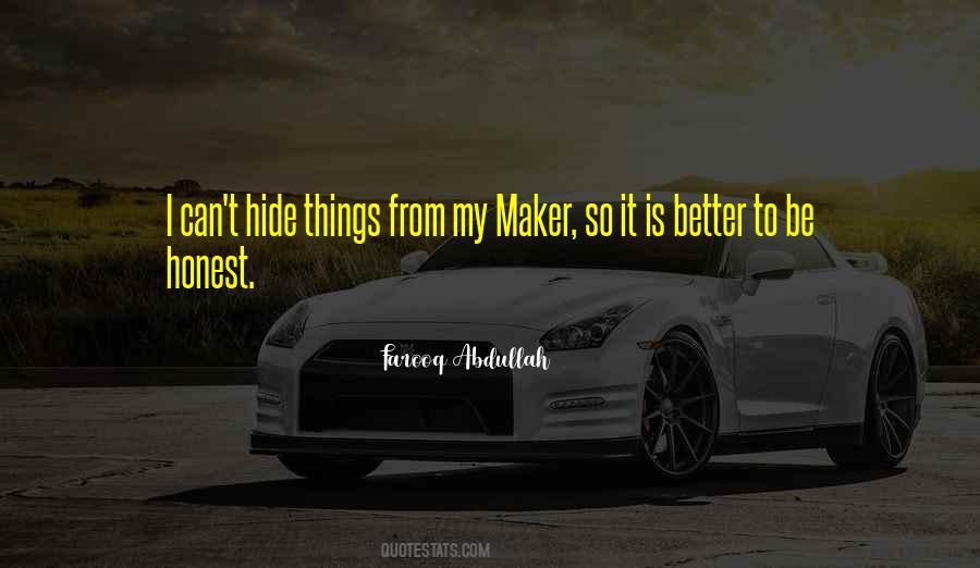 Quotes About Better To Be Honest #974258