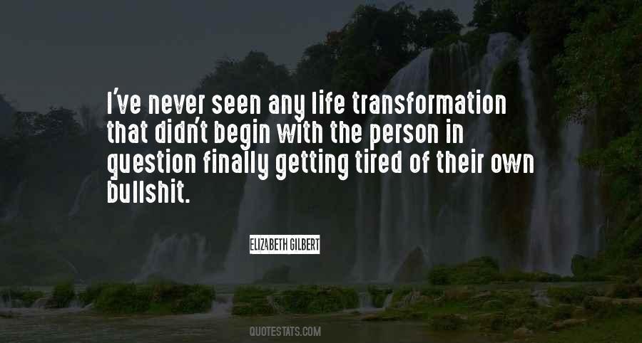 Quotes About Transformation In Life #423324