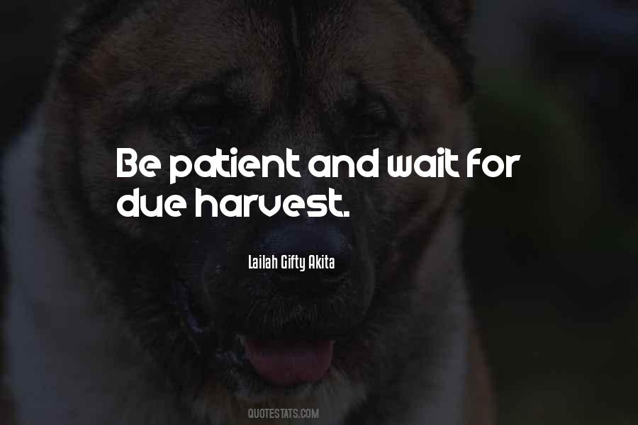 Quotes About Harvest Time #1610016