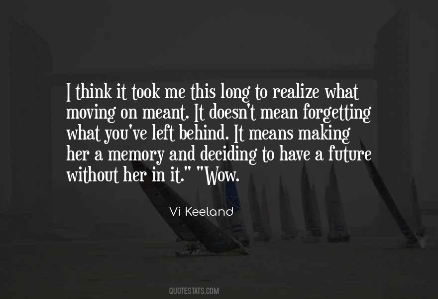 Quotes About Forgetting Her #1752631