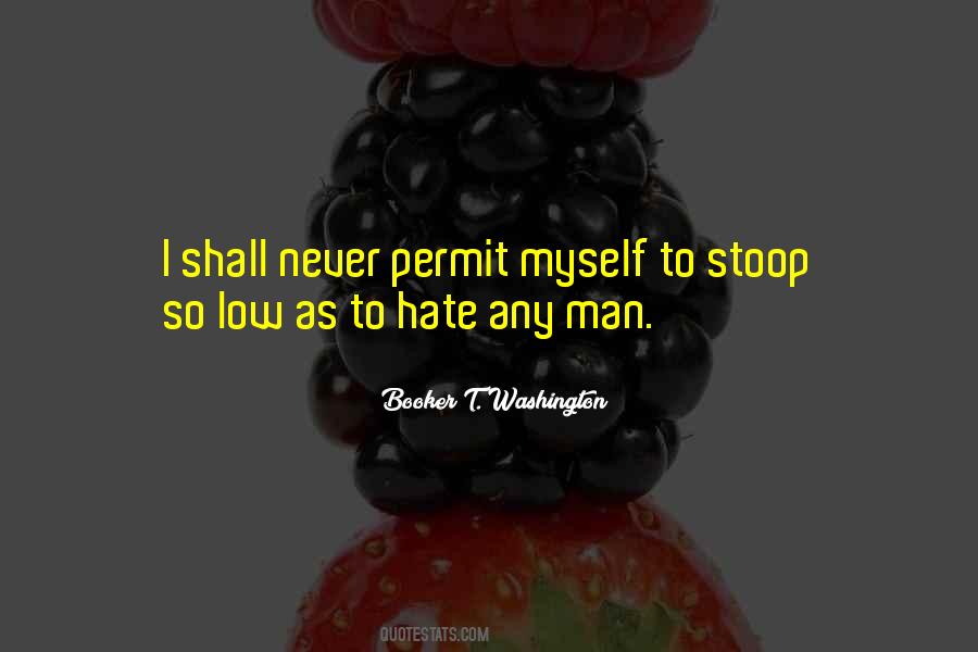 Quotes About Hate Man #418128