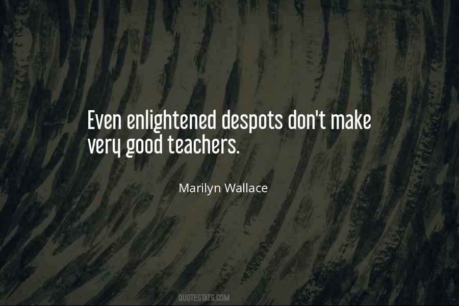 Quotes About Enlightened Despots #1776086