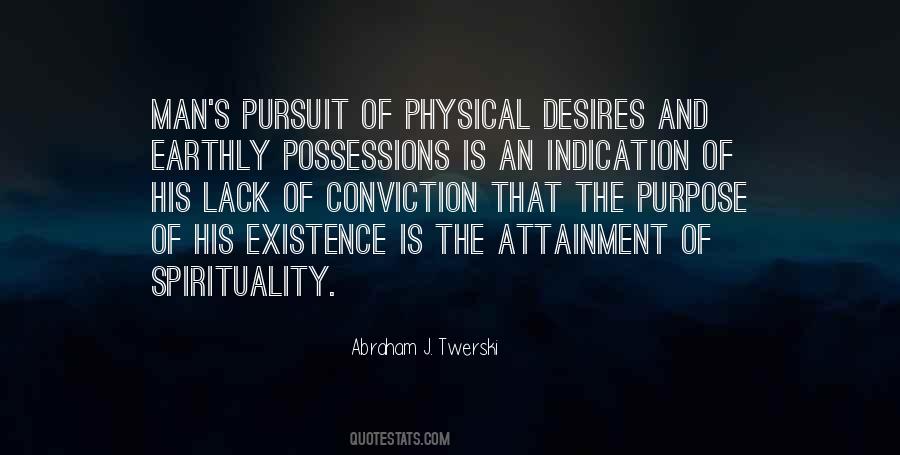 Physical Existence Quotes #1285917