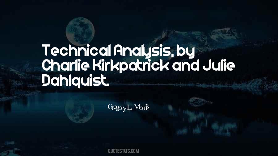 Quotes About Technical Analysis #1550022