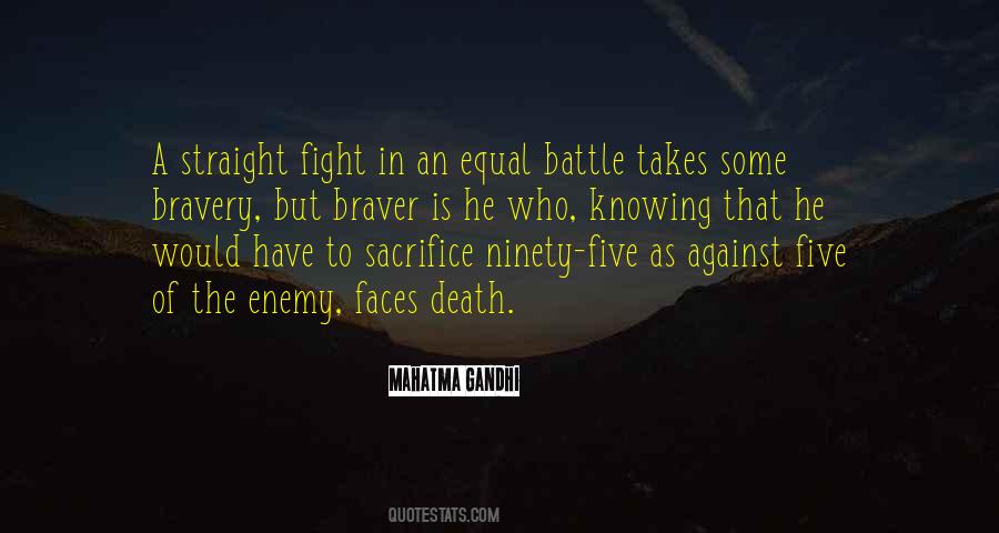 Quotes About Bravery And Sacrifice #1289759