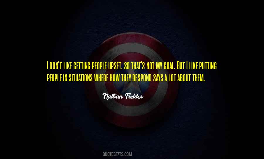Quotes About Not Getting Upset #394528
