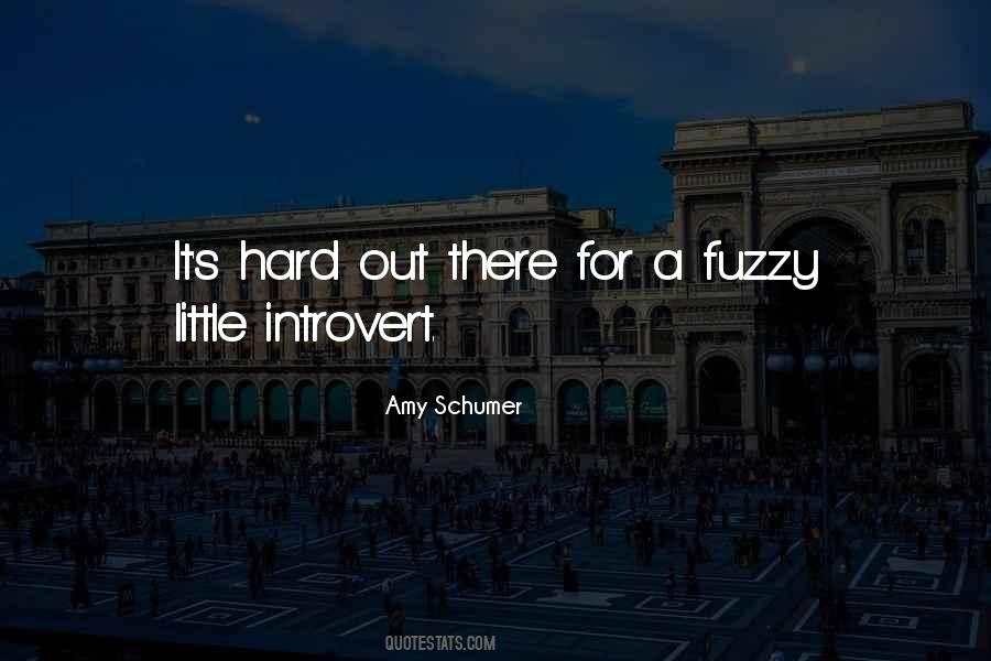 Quotes About Fuzzy #1208459