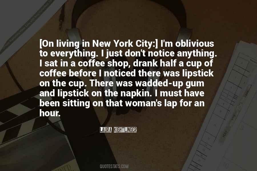 Quotes About Living In New York City #359158