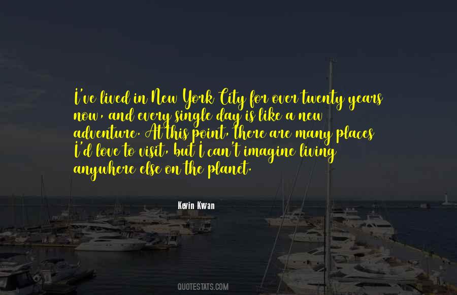 Quotes About Living In New York City #467623