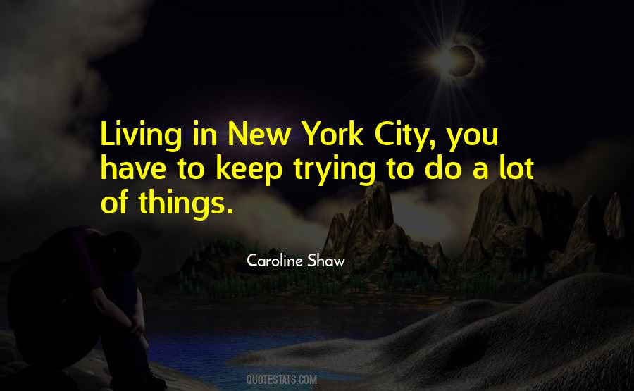 Quotes About Living In New York City #498455