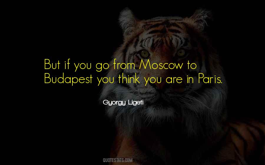 Quotes About Budapest #316508