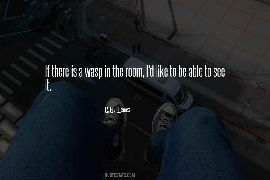Wasp Like Quotes #778030