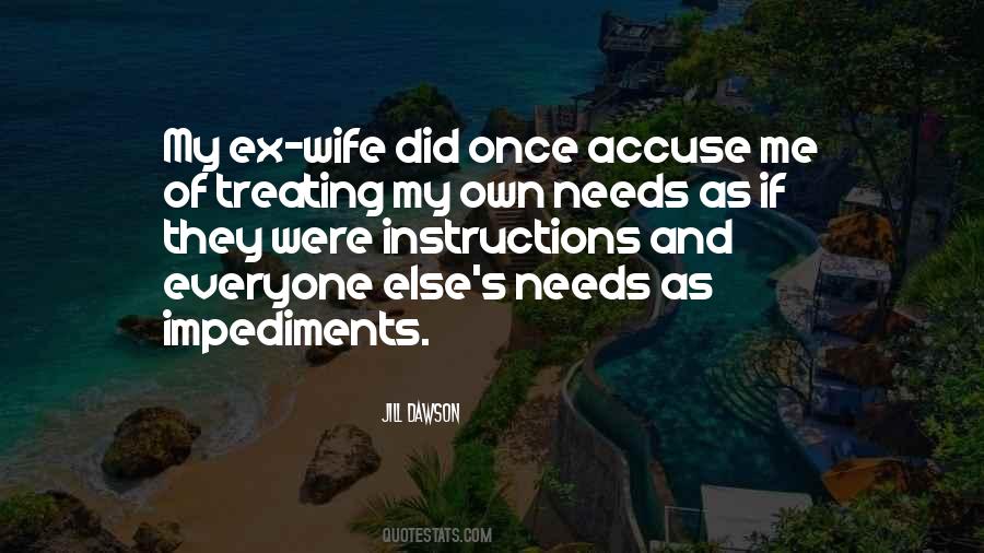 Quotes About My Ex Wife #1542224