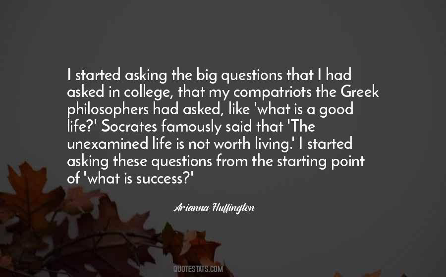 Quotes About Unexamined Life #1127567