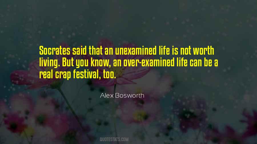 Quotes About Unexamined Life #19458