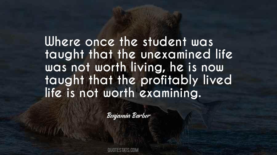 Quotes About Unexamined Life #309497