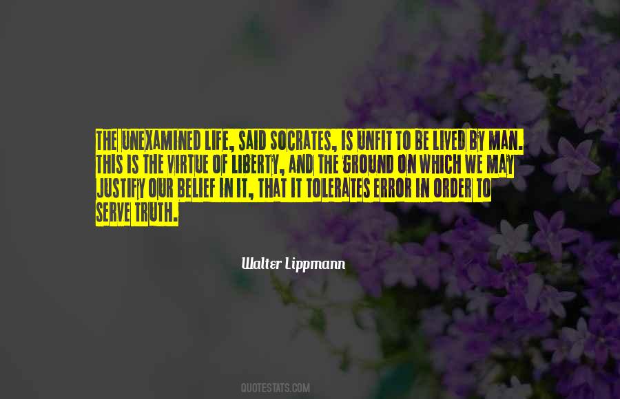 Quotes About Unexamined Life #630626