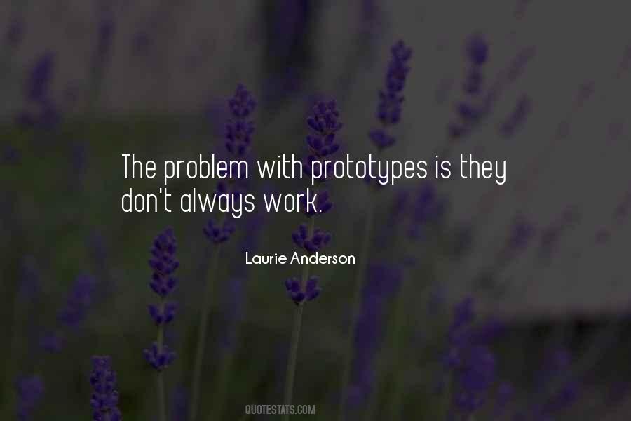 Quotes About Prototypes #1429430
