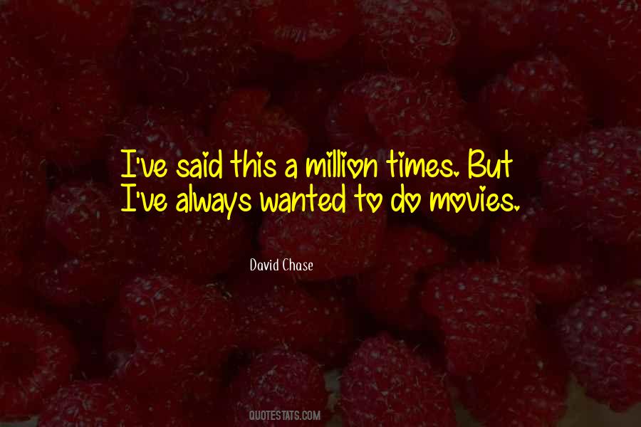 Do Movies Quotes #1125133