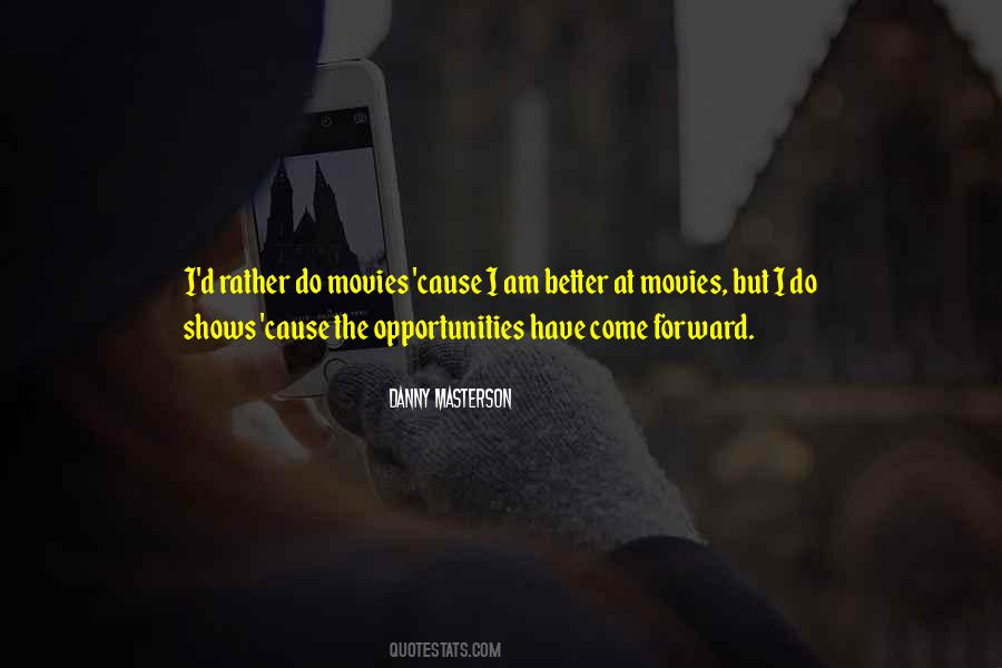 Do Movies Quotes #390921