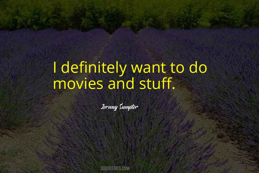 Do Movies Quotes #509035