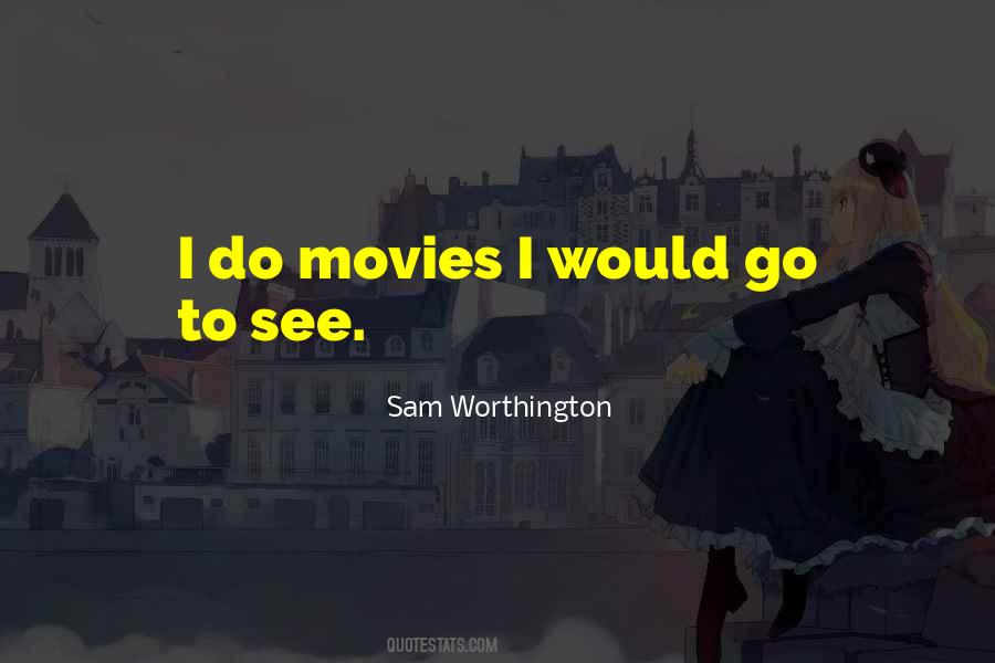 Do Movies Quotes #760747