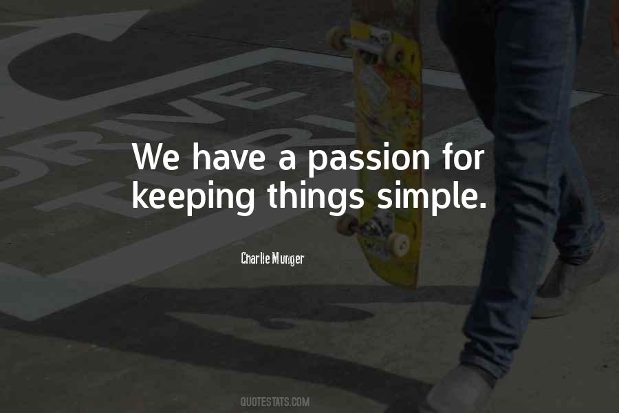 Quotes About Keeping Things Simple #193024
