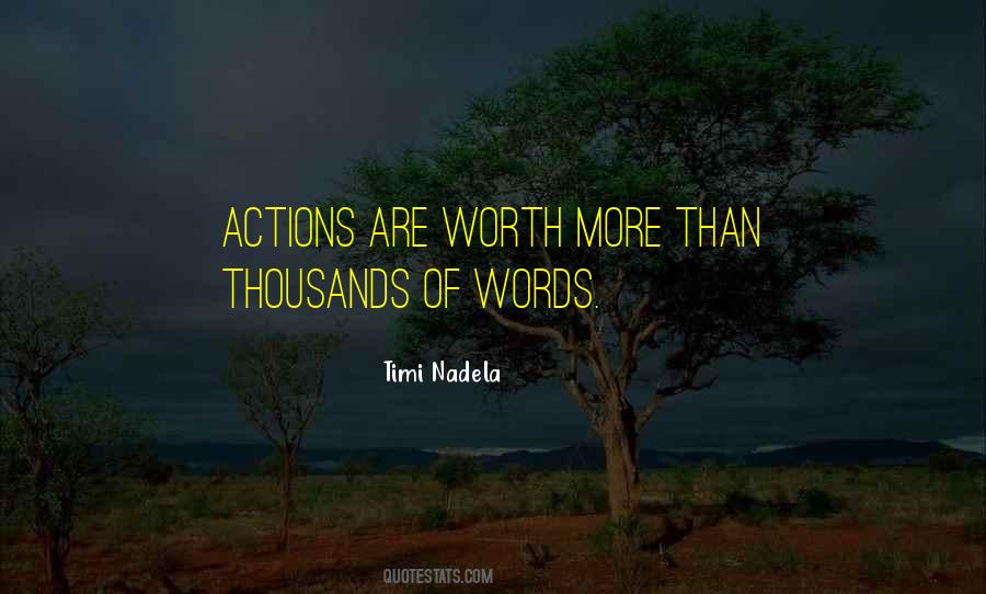 Actions Are Quotes #1291305