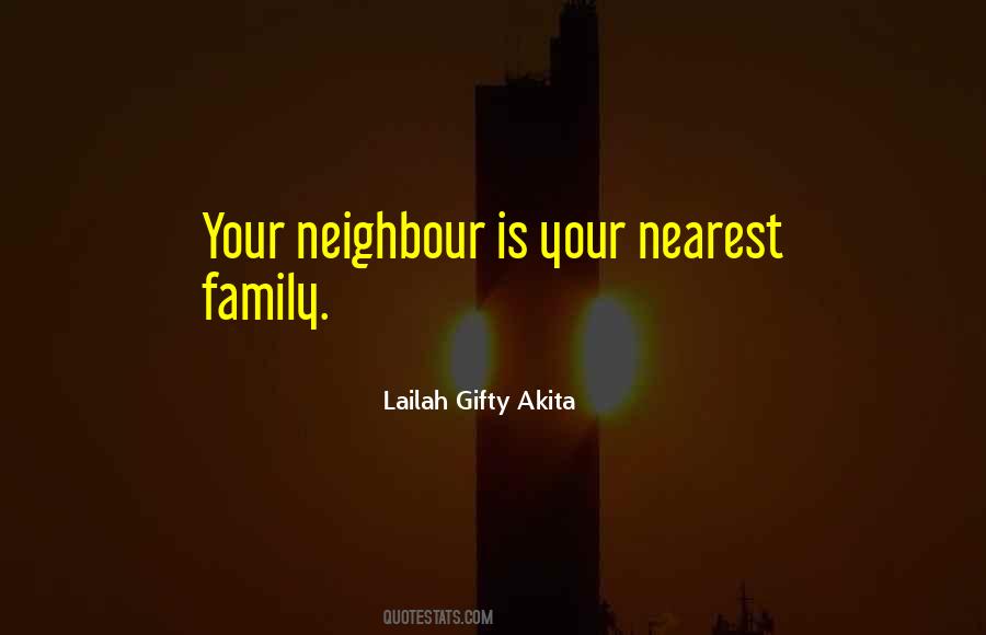 Quotes About Your Neighbours #150649