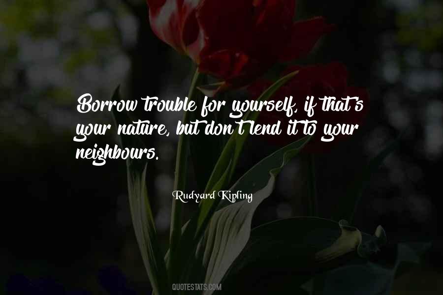 Quotes About Your Neighbours #1531284