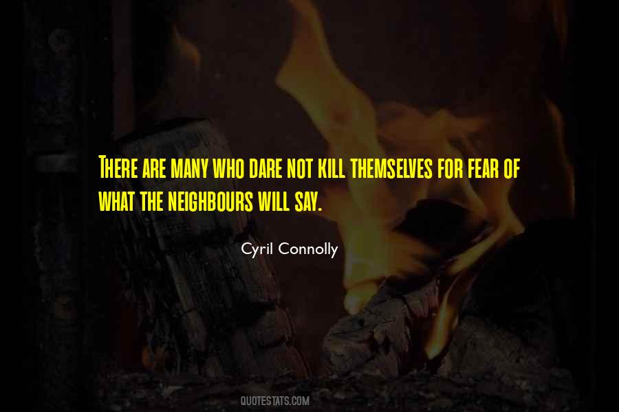 Quotes About Your Neighbours #363407