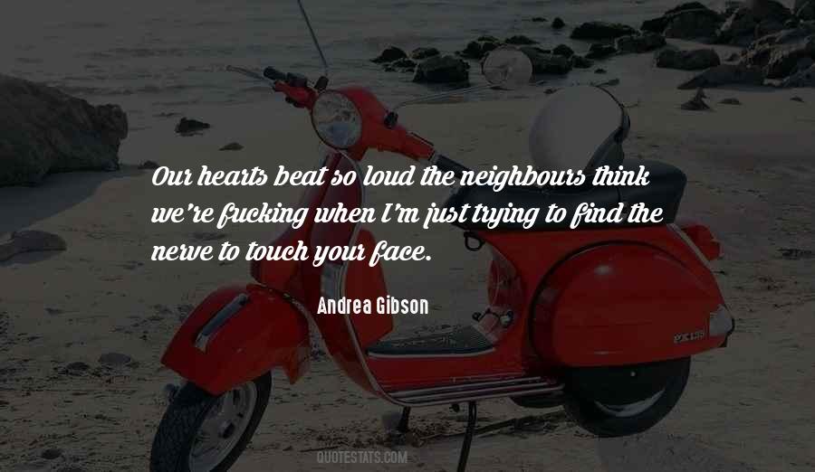 Quotes About Your Neighbours #564034