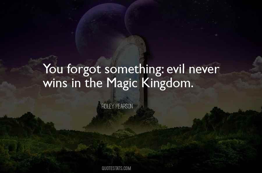 Quotes About The Magic Kingdom #498305