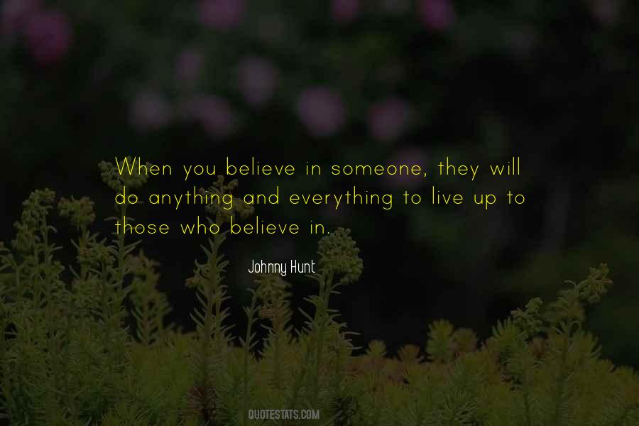 Quotes About Believe In Someone #173495