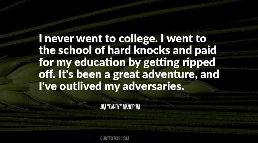 Quotes About Getting Into College #1184201