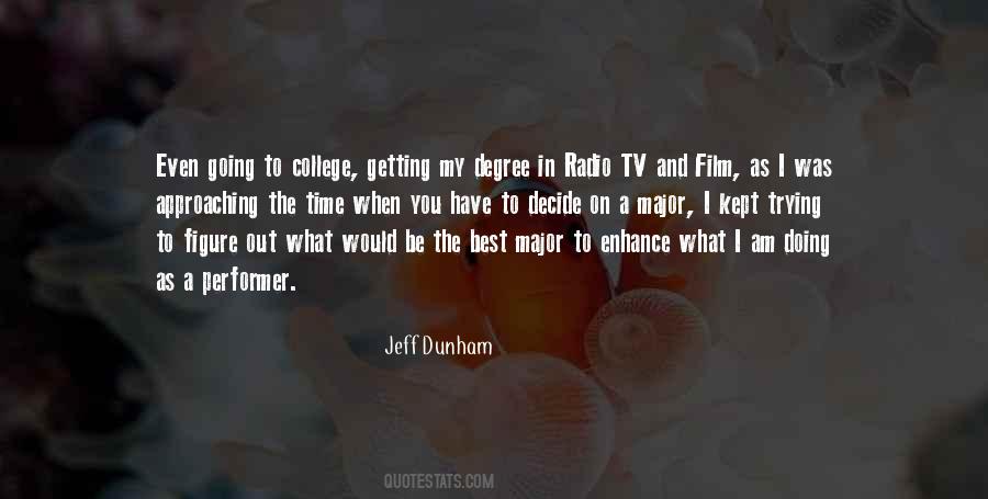 Quotes About Getting Into College #1478417