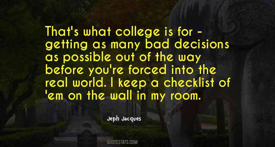 Quotes About Getting Into College #1732662