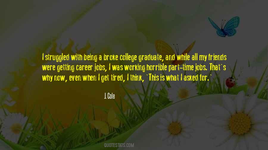 Quotes About Getting Into College #53524