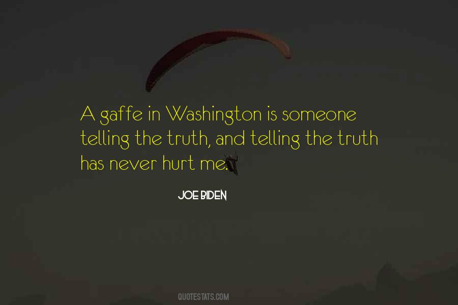 Quotes About Telling Me The Truth #1423646