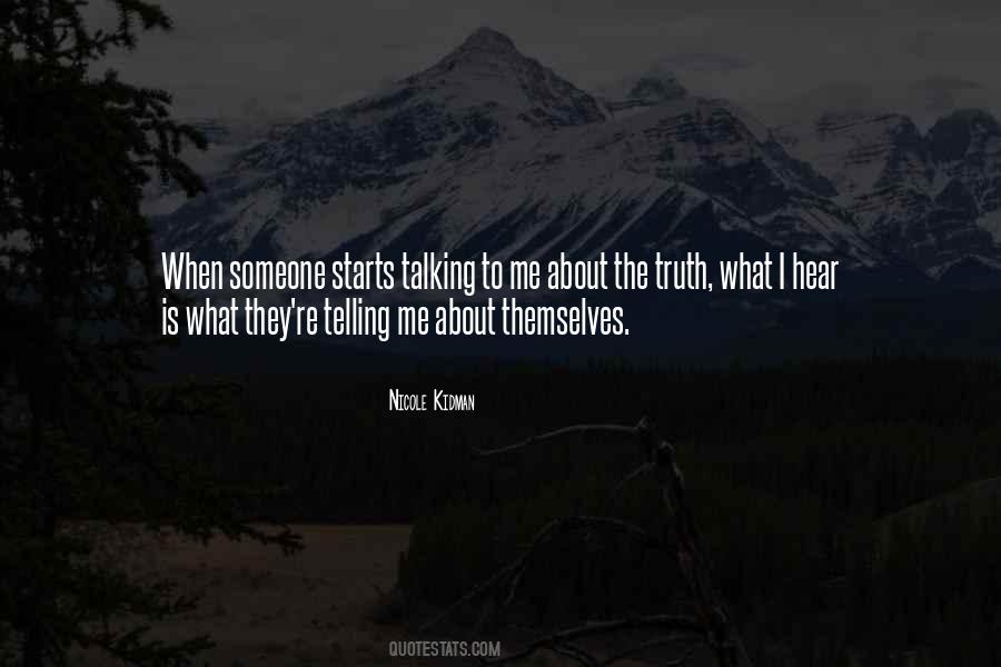 Quotes About Telling Me The Truth #1807051